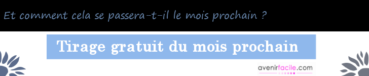 tarot gratuit, tarot gratuit mois prochain, tarot gratuit mensuel, tirage tarot gratuit mensuel